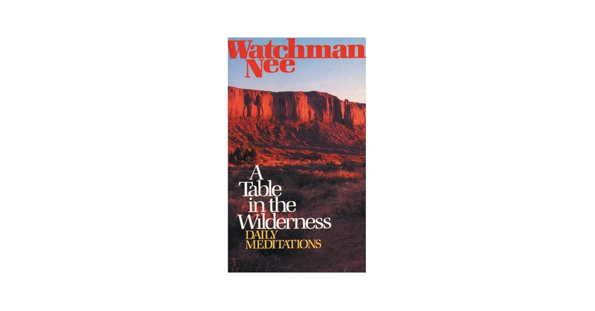 A Table In The Wilderness Nee Watchman 9780842369008 Amazon Books A Table In The Wilderness Nee Watchman 9780842369008 Amazon Books