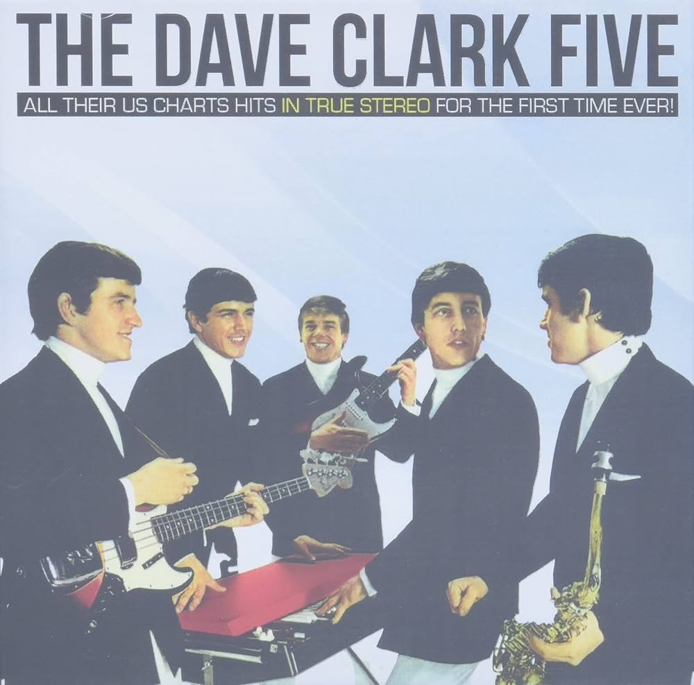 DAVE CLARK FIVE All Their U S Chart Hits In True Stereo Amazon Music DAVE CLARK FIVE All Their U S Chart Hits In True Stereo Amazon Music