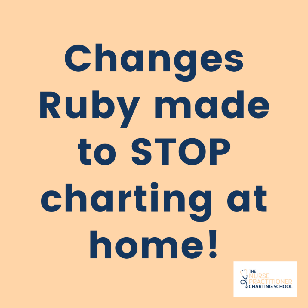 Nurse Practitioner Documentation 4 Things Ruby Did To Save Time Charting Nurse Practitioner Documentation 4 Things Ruby Did To Save Time Charting