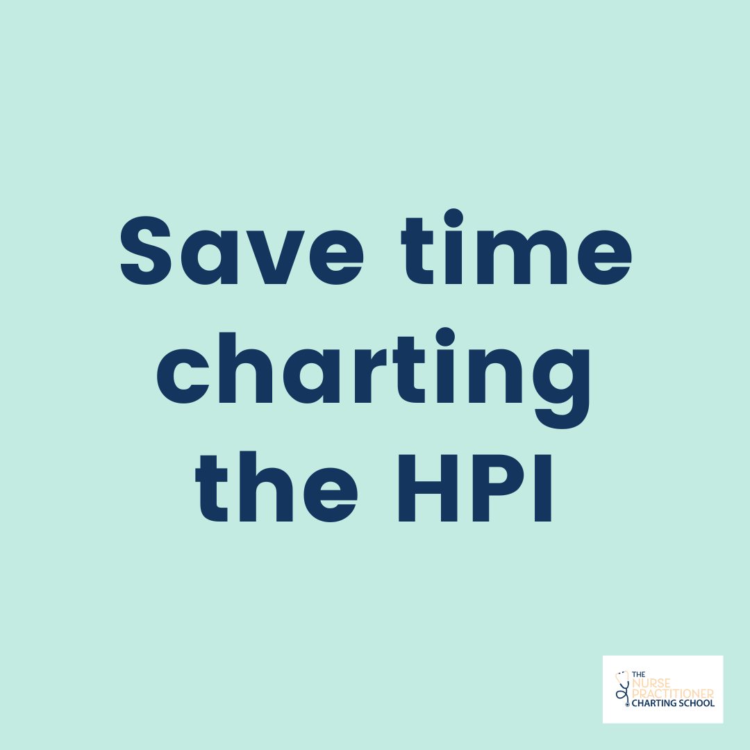 Save Time Charting The History Of Present Illness HPI Save Time Charting The History Of Present Illness HPI