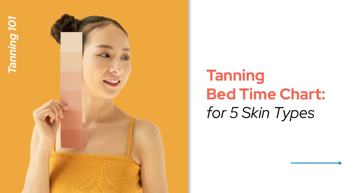 Tanning Bed Time Chart For All Skin Types Quick Guide