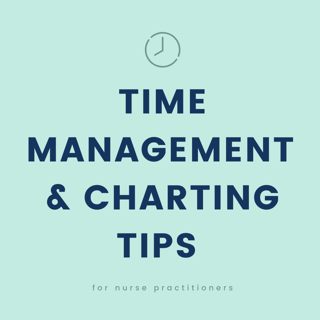 Time Management And Charting Tips Course The Nurse Practitioner Charting School