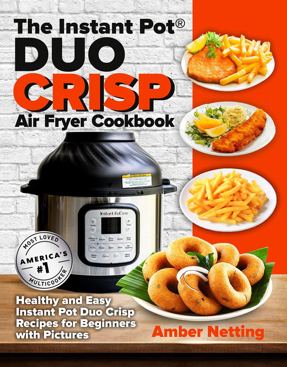 Walmart The Complete Instant Pot Duo Crisp Air Fryer Cookbook Pot Duo Instant Pot Cooking Chart
